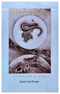 Tlon Uqbar Orbis Tertius by Borges